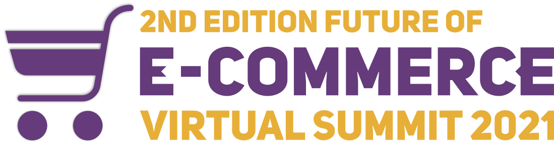 Future of E-Commerce Virtual Summit 2021